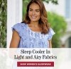 Sleep Cooler in Light and Airy Fabrics. Shop Women's Sleepwear
