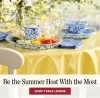 Be the Summer Host With the Most. Shop Table Linens