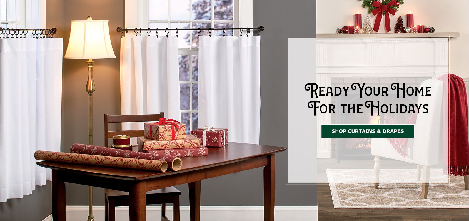 Ready Your Home For the Holidays. Shop Curtains & Drapes