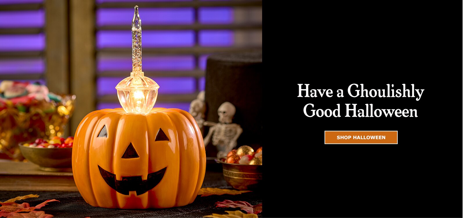 Have a Ghoulishly Good Halloween. Shop Halloween