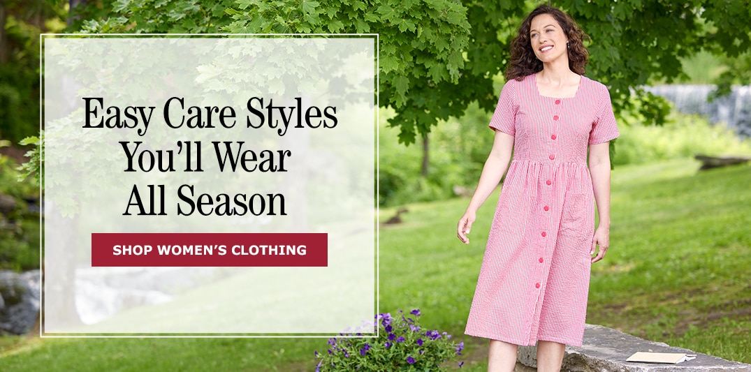 Easy Care Styles You'll Wear All Season. Shop Women's Clothing