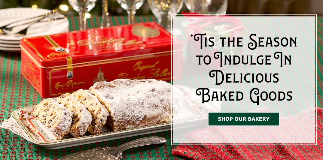 'Tis the Season to Indulge In Delicious Baked Goods. Shop Our Bakery